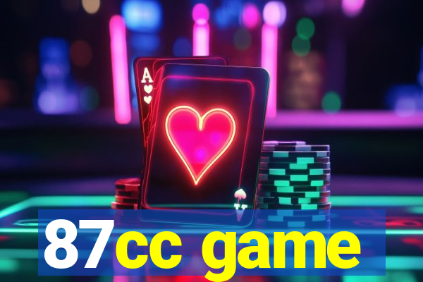 87cc game